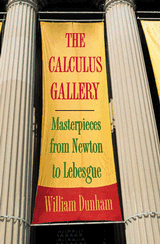 The Calculus Gallery: Masterpieces from Newton to Lebesgue