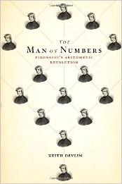 The Man of Numbers: Fibonacci's Arithmetic Revolution  by Keith Devlin