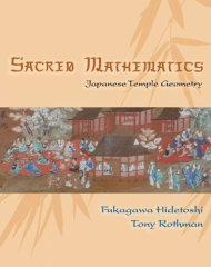 Sacred Mathematics: Japanese Temple Geometry