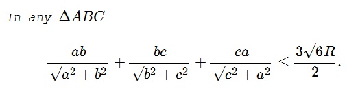 An Inquality in Triangle with Side Lengths and Circumradius  - problem